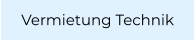 Vermietung Technik